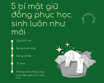 5 bí mật giữ đồng phục học sinh luôn như mới